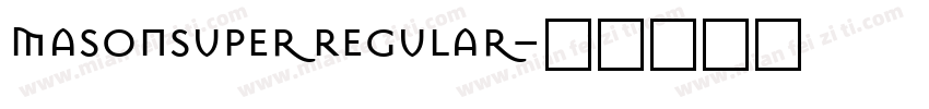 MasonSuper Regular字体转换